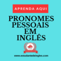 pronomes pessoais em ingles 120x120 - Adjetivos e Pronomes Possessivos em Inglês - Quando Usá-los?