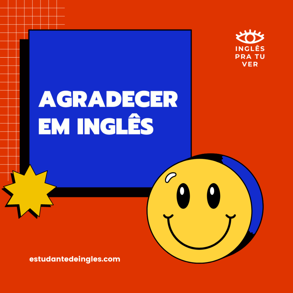 o que sao falsos cognatos 1024x1024 - 10 Expressões Essenciais para Agradecer em Inglês - Torne-se Fluente!