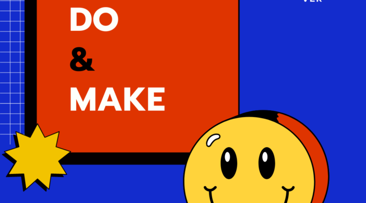 Diferença Entre Do e Make: Quando e Como Usar Corretamente Esses Verbos em Inglês