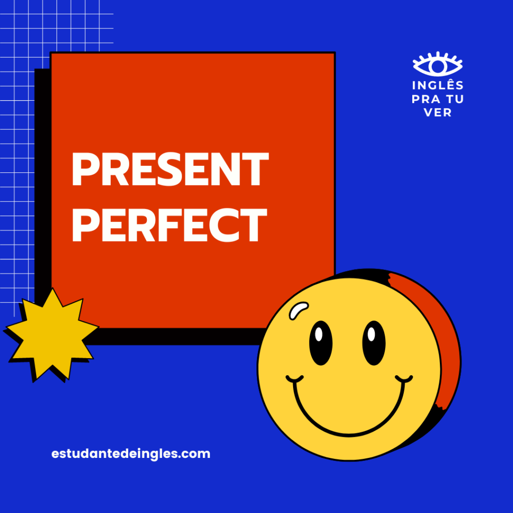 Tipos de 8 1024x1024 - Entendendo o Present Perfect: Guia Completo para Dominar Esse Tempo Verbal