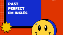 Past Perfect em Inglês: Guia Completo com Exercícios