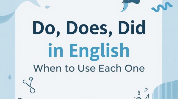 Do, Does, Did em Inglês: Quando Usar Cada Um + Exercícios