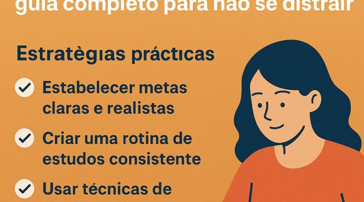 Como manter o foco ao aprender inglês: guia completo para não se distrair