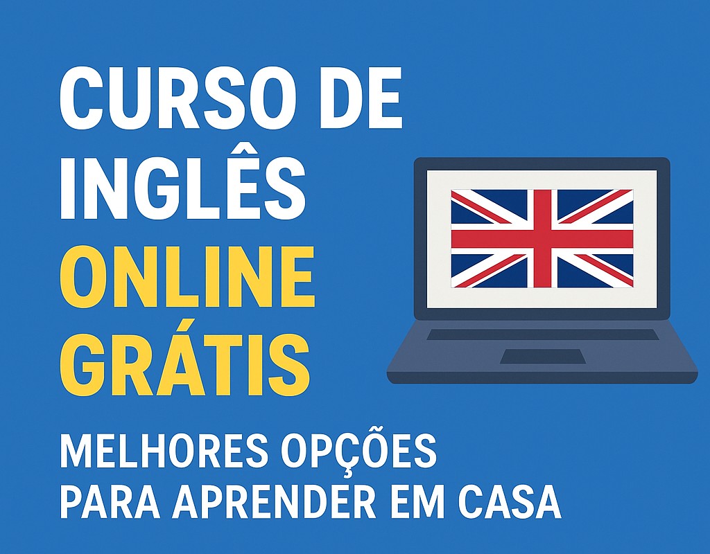 1000000781 - Curso de ingl&ecirc;s online gr&aacute;tis: melhores op&ccedil;&otilde;es para aprender em casa